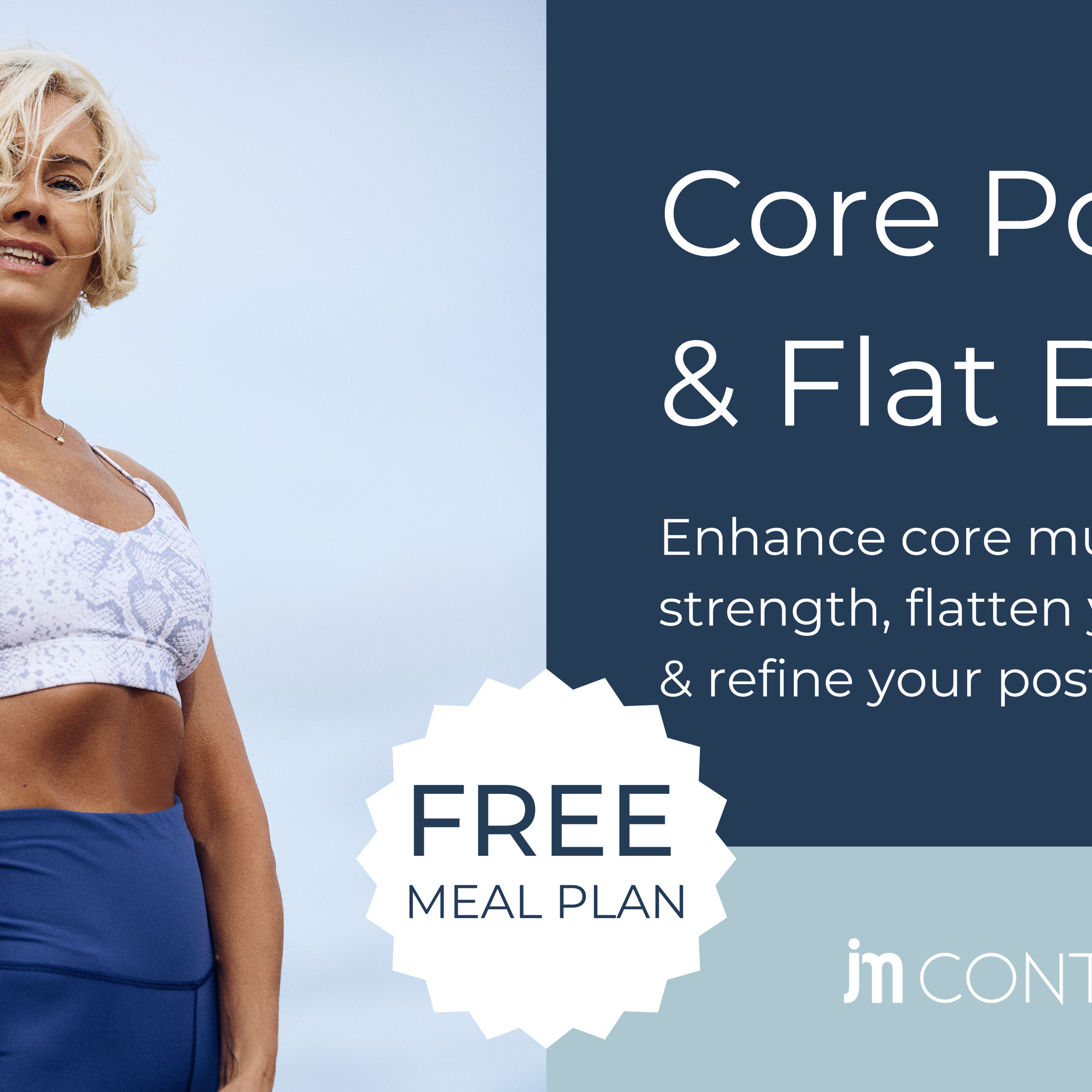 Core Power & Flat Belly Program by JM Control